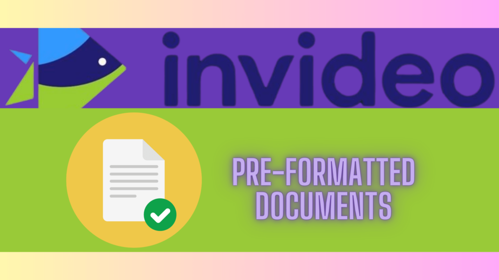 Pre-formatted Documents